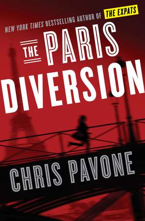 The Paris Diversion de Chris Pavone