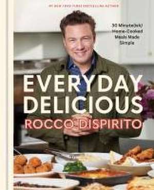 Everyday Delicious de Rocco Dispirito