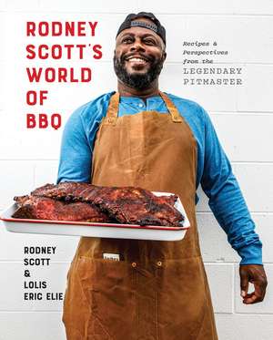 Rodney Scott's World of BBQ de Lolis Eric Elie