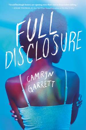 Full Disclosure de Camryn Garrett