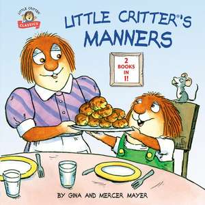 Little Critter's Manners de Mercer Mayer