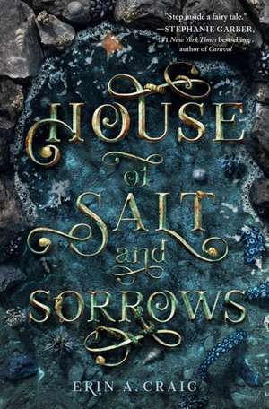 HOUSE OF SALT & SORROWS de Erin A. Craig