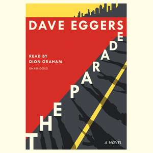 The Parade de David Eggers