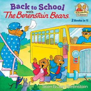 Back to School with the Berenstain Bears de Stan Berenstain