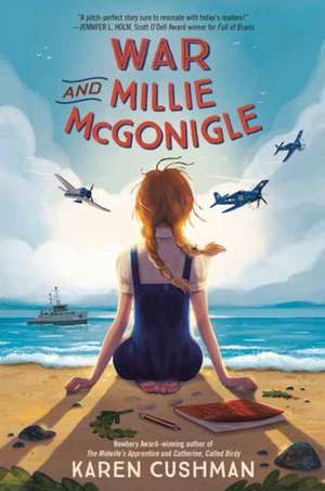 War and Millie McGonigle de Karen Cushman