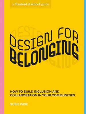 Design for Belonging de Susie Wise