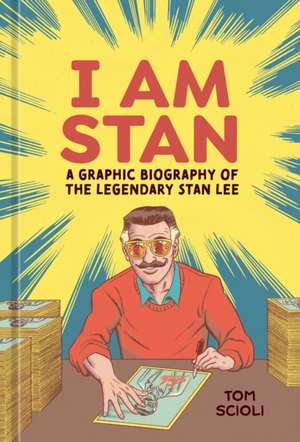 I Am Stan de Tom Scioli