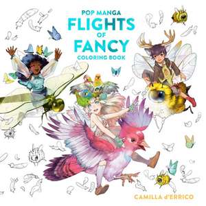 Pop Manga Flights of Fancy Coloring Book de Camilla D'Errico