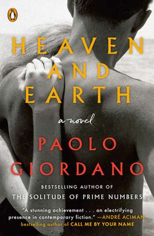 Heaven and Earth de Paolo Giordano