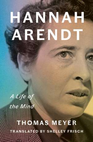 Hannah Arendt de Thomas Meyer