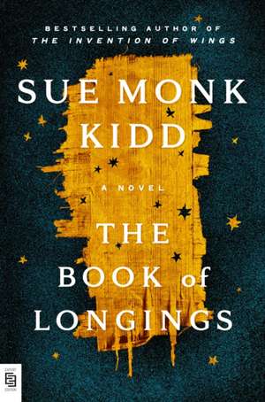 The Book of Longings de Sue Monk Kidd