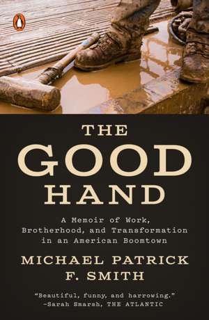 The Good Hand de Michael Patrick F Smith