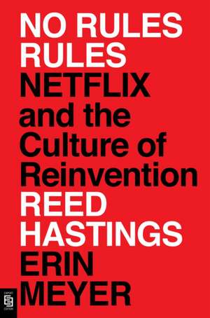 No Rules Rules de Reed Hastings