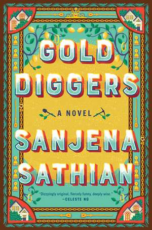 Gold Diggers de Sanjena Sathian