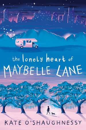 The Lonely Heart of Maybelle Lane de Kate O'Shaughnessy