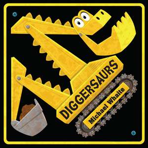 Diggersaurs de Michael Whaite