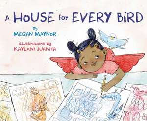 A House for Every Bird de Megan Maynor