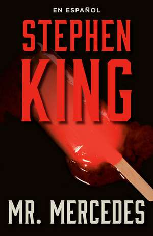 Mr. Mercedes (Spanish Edition) de Stephen King