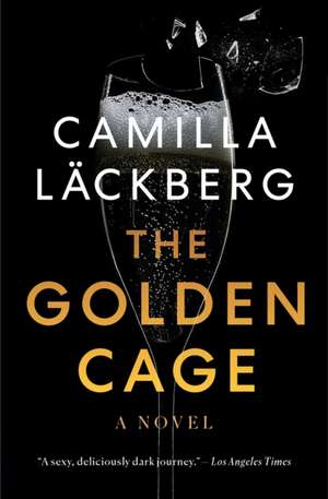 The Golden Cage de Camilla Läckberg