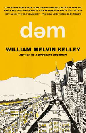 dem de William Melvin Kelley