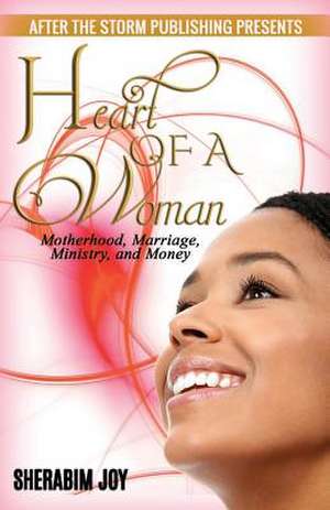 Heart of a Woman (After the Storm Publishing Presents) de Joy, Sherabim