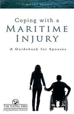 Coping with a Maritime Injury de MR Timothy Young