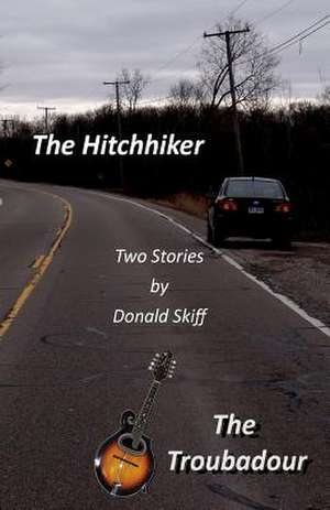 Hitchhiker-Troubadour de Donald E. Skiff