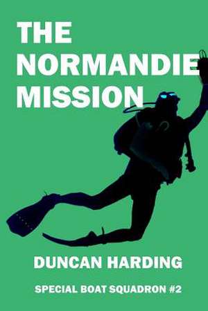 The Normandie Mission de Duncan Harding