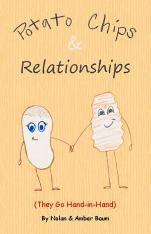 Potato Chips & Relationships de Baum, Nolan