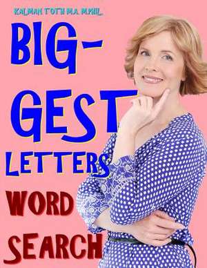 Biggest Letters Word Search de Kalman Toth M. a. M. Phil