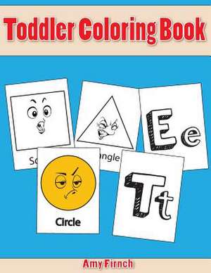 Toddler Coloring Book de Amy Firnch