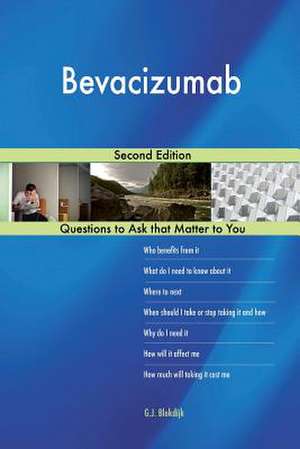 Bevacizumab; Second Edition de Blokdijk, G. J.