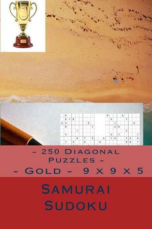 Samurai Sudoku - 250 Diagonal Puzzles - Gold - 9 X 9 X 5 de Pitenko, Andrii