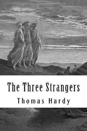 The Three Strangers de Thomas Hardy