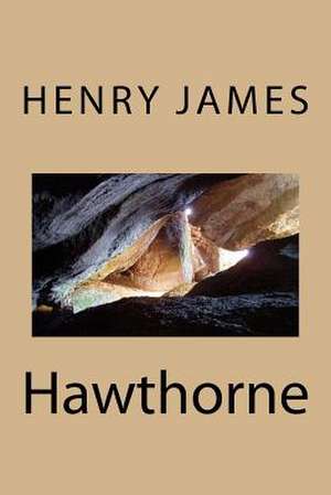Hawthorne de Henry James