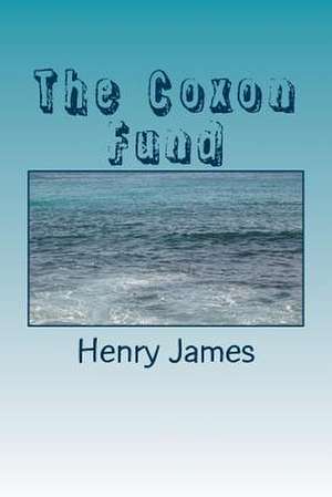 The Coxon Fund de Henry James