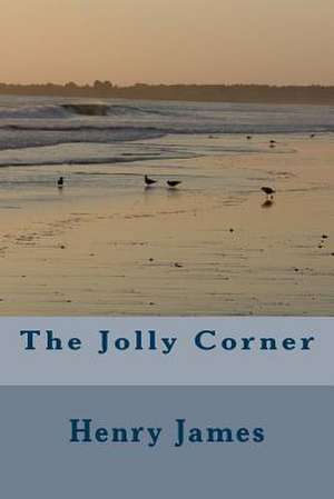 The Jolly Corner de Henry James
