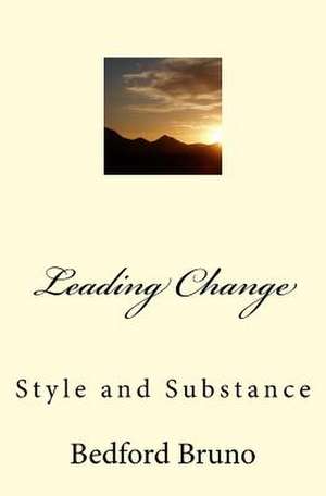 Leading Change de Bruno, Dr Bedford