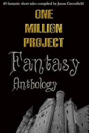 One Million Project Fantasy Anthology de Various