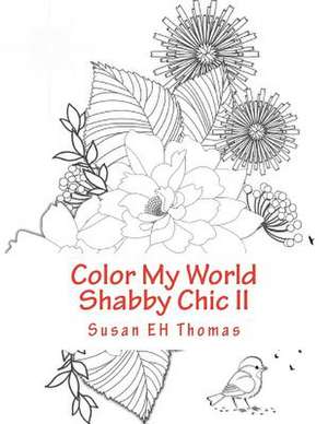 Color My World Shabby Chic II de Eh Thomas, Susan