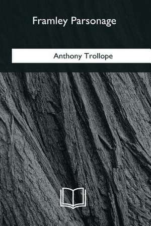 Framley Parsonage de Anthony Trollope