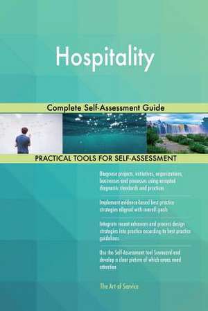 Hospitality Complete Self-Assessment Guide de Blokdyk, Gerardus