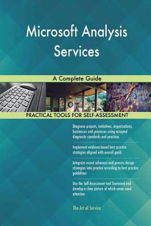 Microsoft Analysis Services a Complete Guide de Blokdyk, Gerardus