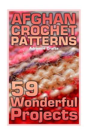 Afghan Crochet Patterns de Crafts, Adrienne