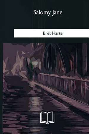 Salomy Jane de Bret Harte