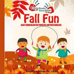 Fall Fun de Jacqueline Salazar De Lopez