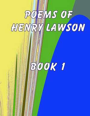 Poems of Henry Lawson Book 1 de Ian McKenzie