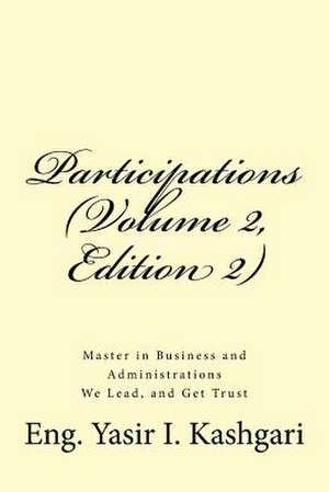 Participations (Volume 2, Edition 2) de Eng Yasir I. Kashgari