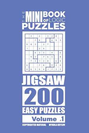 The Mini Book of Logic Puzzles - Jigsaw 200 Easy (Volume 1) de Krylov, Mykola