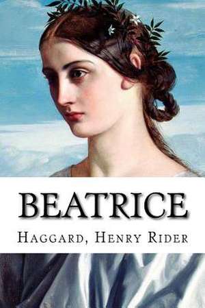 Beatrice de Haggard Henry Rider